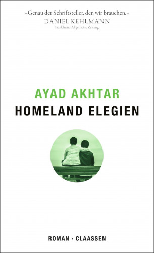 Ayad Akhtar: Homeland Elegien