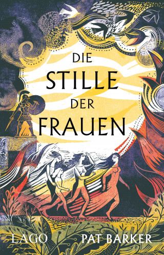 Pat Barker: Die Stille der Frauen