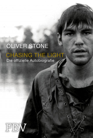 Oliver Stone: Chasing the Light – Die offizielle Biografie