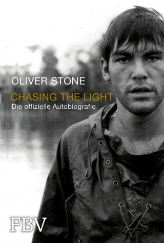 Oliver Stone: Chasing the Light – Die offizielle Biografie