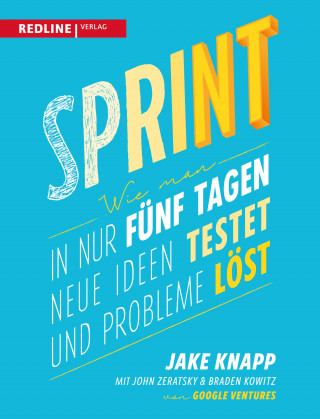 Jake Knapp, John Zeratsky, Braden Kowitz: Sprint