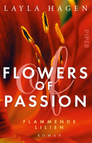 Layla Hagen: Flowers of Passion – Flammende Lilien