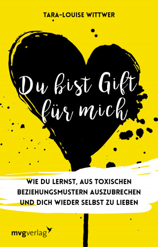 Tara-Louise Wittwer: Du bist Gift für mich