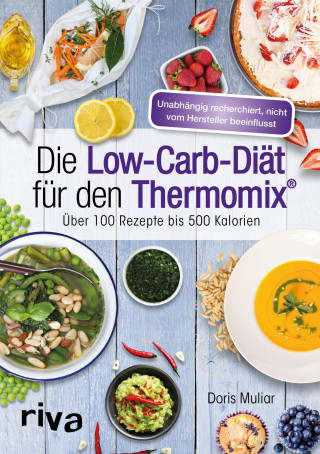 Doris Muliar: Die Low-Carb-Diät für den Thermomix®
