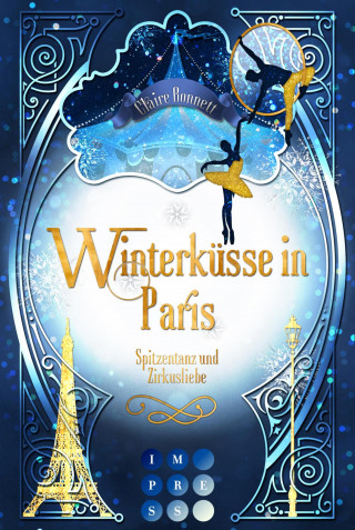 Claire Bonnett: Winterküsse in Paris. Spitzentanz und Zirkusliebe