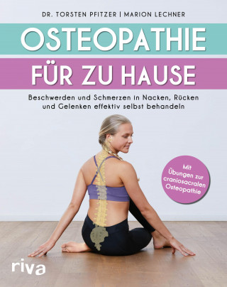 Torsten, Dr. Pfitzer, Marion Lechner: Osteopathie für zu Hause
