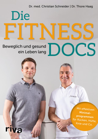 Christian, Dr. med. Schneider, Thore-B., Dr. Haag: Die Fitness-Docs