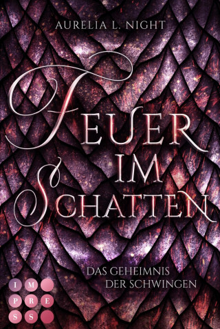 Aurelia L. Night: Feuer im Schatten (Das Geheimnis der Schwingen 1)