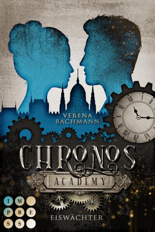 Verena Bachmann: Chronos Academy 1: Eiswächter