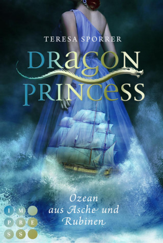 Teresa Sporrer: Dragon Princess 1: Ozean aus Asche und Rubinen