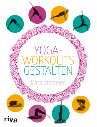 Mark Stephens: Yoga-Workouts gestalten