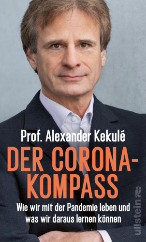 Alexander Kekulé: Der Corona-Kompass