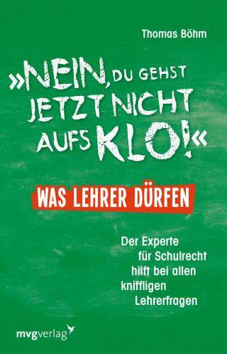 Thomas Böhm: "Nein, du gehst jetzt nicht aufs Klo" - Was Lehrer dürfen