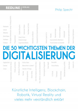 Philip Specht: Die 50 wichtigsten Themen der Digitalisierung