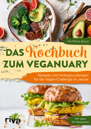 Patrick Bolk: Das Kochbuch zum Veganuary