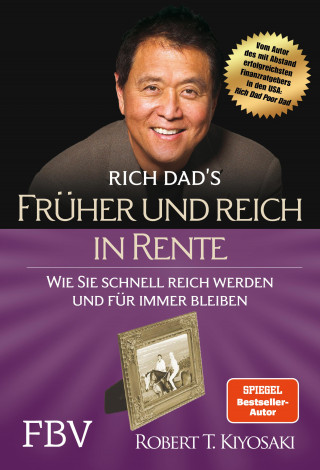 Robert T. Kiyosaki: Früher und reich in Rente