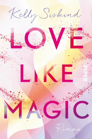 Kelly Siskind: Love Like Magic