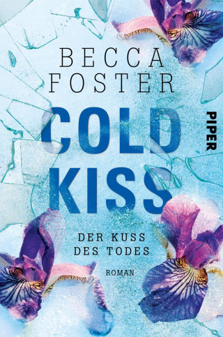 Becca Foster: Cold Kiss – Der Kuss des Todes