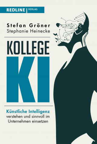 Stefan Gröner, Stephanie Heinecke: Kollege KI