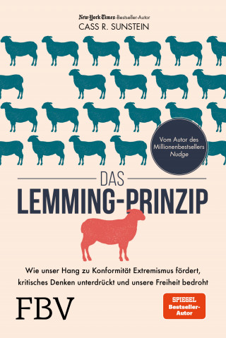 Cass R. Sunstein: Das Lemming-Prinzip