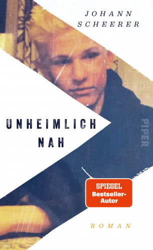 Johann Scheerer: Unheimlich nah