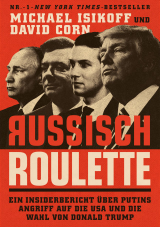 Michael Isikoff, David Corn: Russisch Roulette