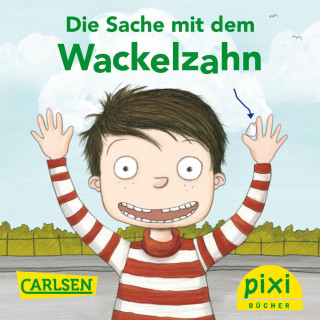 Daniel Kratzke: Pixi - Die Sache mit dem Wackelzahn