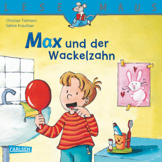 Christian Tielmann: LESEMAUS: Max und der Wackelzahn