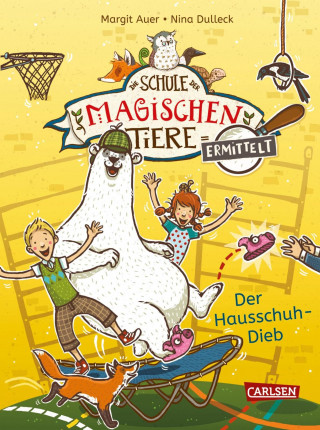 Margit Auer: Die Schule der magischen Tiere ermittelt 2: Der Hausschuh-Dieb (Zum Lesenlernen)