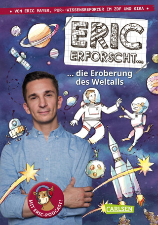 Eric Mayer: Eric erforscht … 1: Die Eroberung des Weltalls