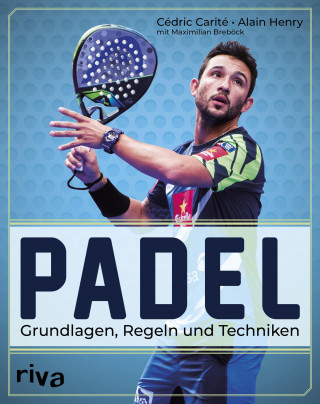 Cédric Carité, Alain Henry, Maximilian Breböck: Padel