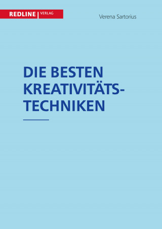 Verena Sartorius: Die besten Kreativitätstechniken
