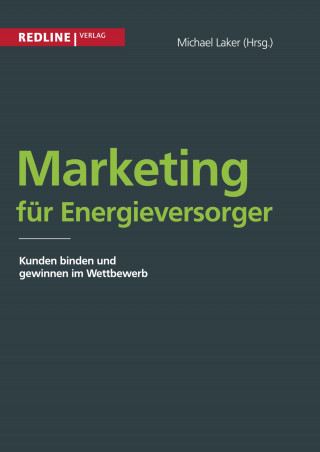 Michael Laker: Marketing für Energieversorger