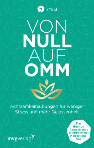 Manuel Ronnefeldt, Jonas Leve, 7Mind: Von Null auf Omm