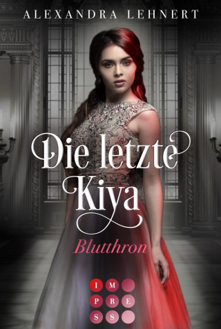 Alexandra Lehnert: Die letzte Kiya 3: Blutthron