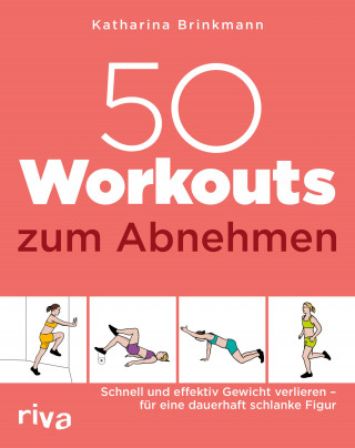 Katharina Brinkmann: 50 Workouts zum Abnehmen