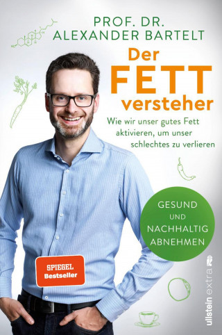 Alexander Bartelt: Der Fettversteher