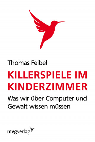 Thomas Feibel: Killerspiele im Kinderzimmer