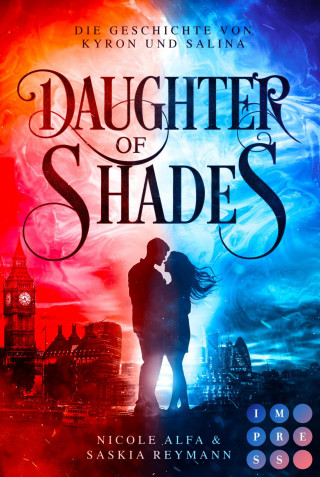 Nicole Alfa, Saskia Reymann: Daughter of Shades (Die Geschichte von Kyron und Salina 1)