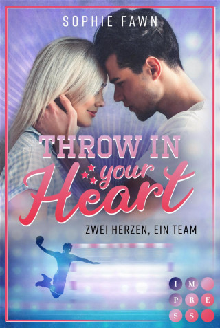 Sophie Fawn: Throw in your Heart. Zwei Herzen, ein Team