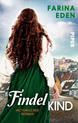 Farina Eden: Das Findelkind