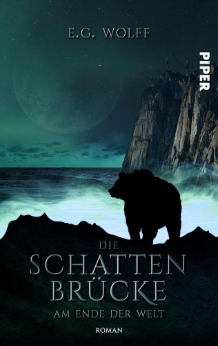 E. G. Wolff: Die Schattenbrücke – Am Ende der Welt
