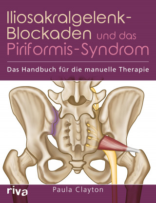 Paula Clayton: Iliosakralgelenk-Blockaden und das Piriformis-Syndrom