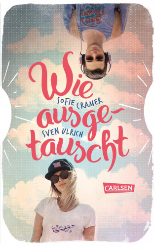 Sofie Cramer, Sven Ulrich: Wie ausgetauscht
