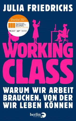 Julia Friedrichs: Working Class