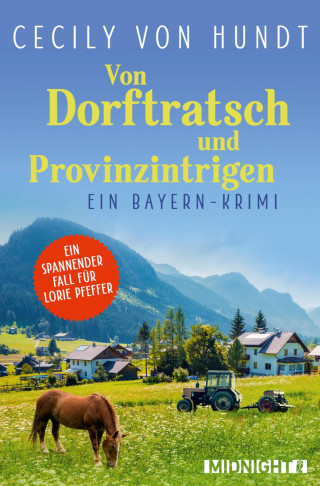 Cecily von Hundt: Von Dorftratsch und Provinzintrigen