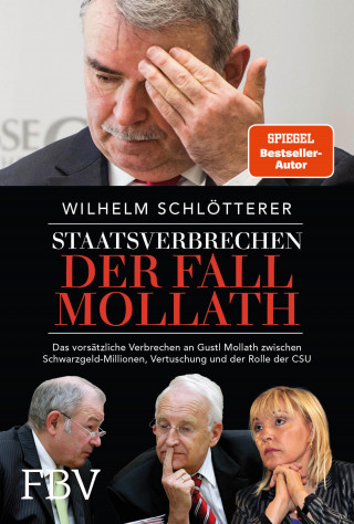 Wilhelm Schlötterer: Staatsverbrechen – der Fall Mollath