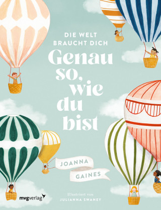 Joanna Gaines: Die Welt braucht dich. Genau so, wie du bist