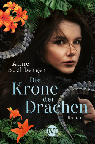 Anne Buchberger: Die Krone der Drachen