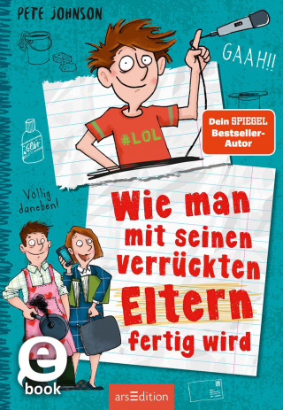 Pete Johnson: Wie man mit seinen verrückten Eltern fertig wird (Eltern 3)